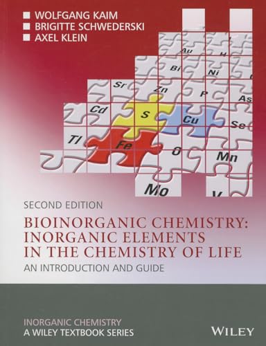 Stock image for Bioinorganic Chemistry -- Inorganic Elements in the Chemistry of Life: An Introduction and Guide for sale by Textbooks_Source