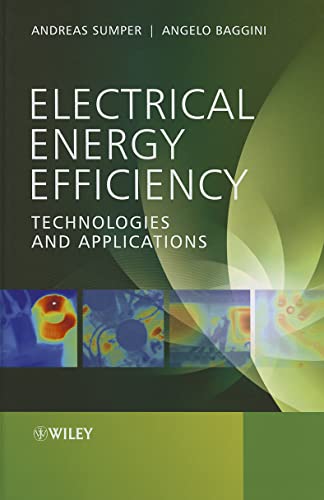 Imagen de archivo de Electrical Energy Efficiency: Technologies and Applications Format: Hardcover a la venta por INDOO