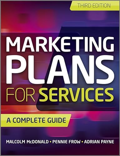 Marketing Plans for Services: A Complete Guide (9780470979099) by McDonald, Malcolm; Frow, Pennie; Payne, Adrian