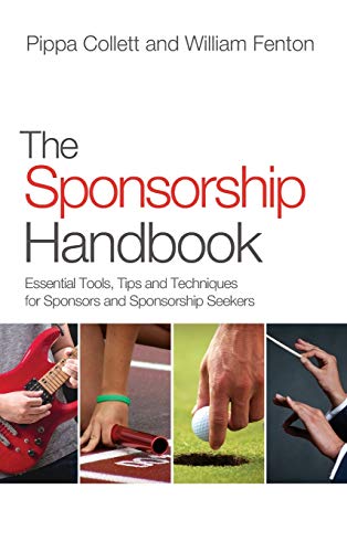 Beispielbild fr The Sponsorship Handbook   Essential Tools, Tips and Techniques for Sponsors and Sponsorship Seekers zum Verkauf von Revaluation Books