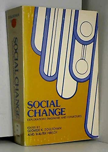 Beispielbild fr Social Change: Explorations, Diagnoses, and Conjectures zum Verkauf von BookDepart