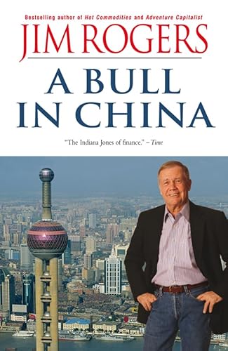 Stock image for A Bull in China: Investing Profitably in the World?s Greatest Market for sale by WorldofBooks