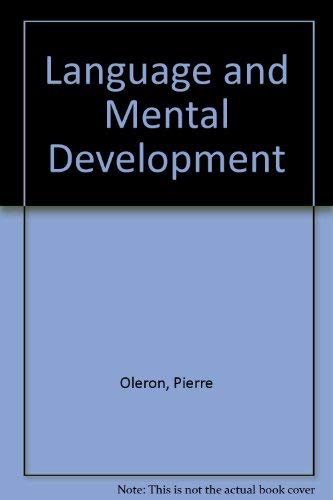 Language and mental development (9780470990278) by OleÌron, Pierre