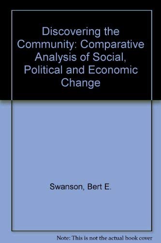 Beispielbild fr Discovering the community: Comparative analysis of social, political, and economic change zum Verkauf von dsmbooks