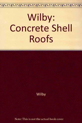 9780470990889: Concrete Shell Roofs
