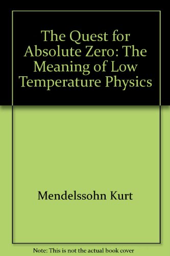 Imagen de archivo de THE QUEST FOR ABSOLUTE ZERO The Meaning of Low Temperature Physics a la venta por GLOVER'S BOOKERY, ABAA