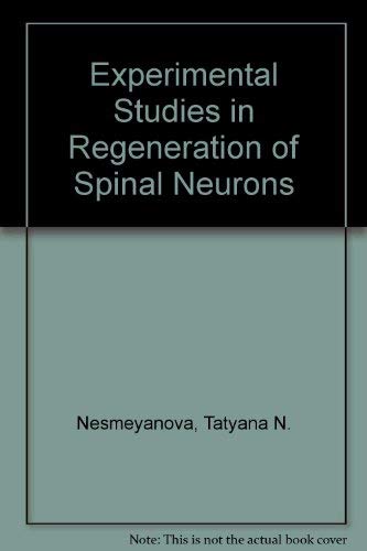 Stock image for Experimental Studies in Regeneration of Spinal Neurons for sale by Tiber Books