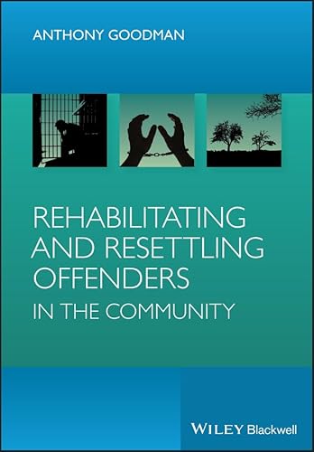 Stock image for Rehabilitating and Resettling Offenders in the Community for sale by Better World Books