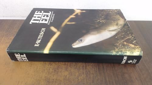 9780470991992: Tesch: the Eel Biology & Management of