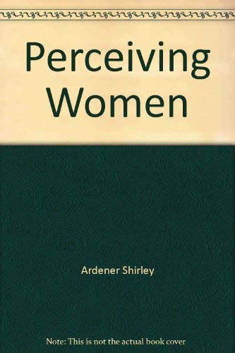 9780470992647: Perceiving Women