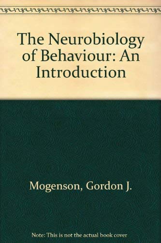 The Neuro Biology of Behavior: An Introduction