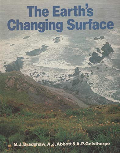 Beispielbild fr The Earth's Changing Surface zum Verkauf von Better World Books