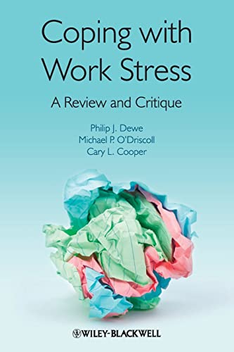 Coping with Work Stress: A Review and Critique (9780470997673) by Dewe, Philip J.; O'Driscoll, Michael P.; Cooper, Cary