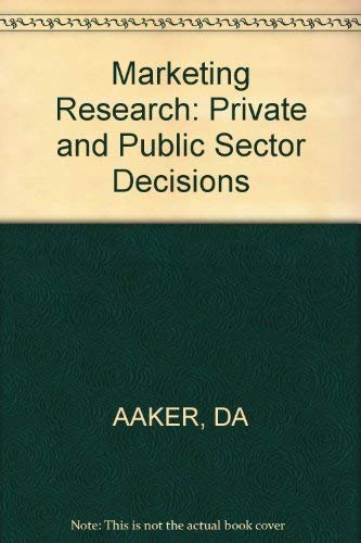 Stock image for Marketing Research: Private and Public Sector Decisions (Marketing) for sale by NEPO UG