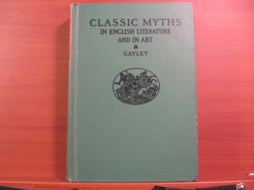 9780471001911: The Classic Myths in English Literature and in Art Based Originally on Bulfinch's "Age of Fable"