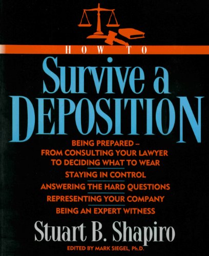 Stock image for How to Survive a Deposition for sale by Better World Books: West