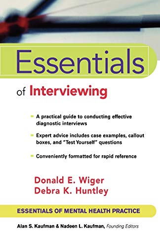 Essentials of Interviewing - Wiger, Donald E.; Huntley, Debra K.