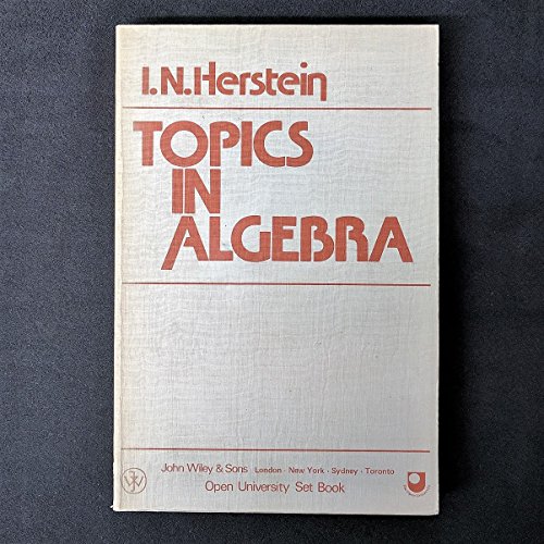 Herstein Topics in Algebra 1ed - (Open Universit Y Title) - IN HERSTEIN