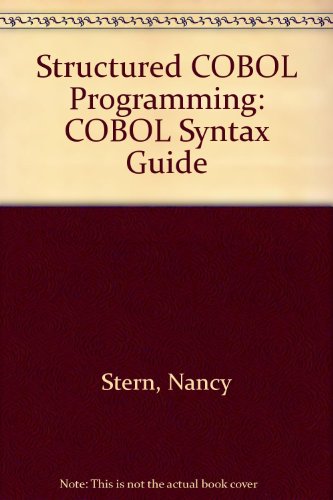 The Wiley COBOL Syntax Reference Guide: With IBM and VAX Enhancements (9780471003700) by Nancy B.; Stern Robert A. Stern