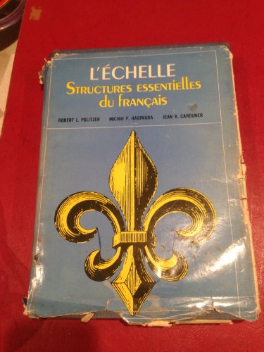 Stock image for Echelle Structures Essentielles Du Francais for sale by Books of the Smoky Mountains