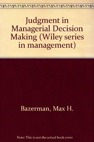 Imagen de archivo de Judgment in Managerial Decision Making a la venta por SatelliteBooks