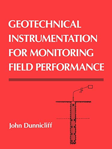 Imagen de archivo de Geotechnical Instrumentation for Monitoring Field Performance a la venta por ThriftBooks-Atlanta