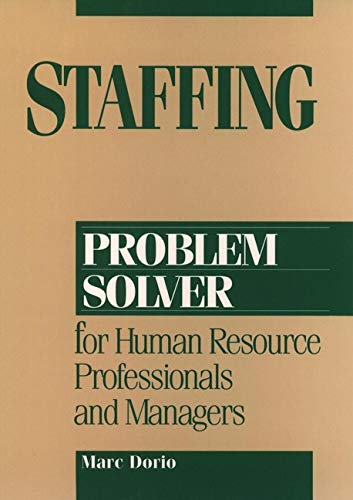 9780471006305: Staffing Problem Solver For Human Resource Professionals And Managers