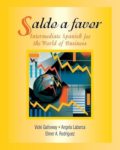 Beispielbild fr Saldo a Favor : Intermediate Spanish for the World of Business zum Verkauf von Better World Books