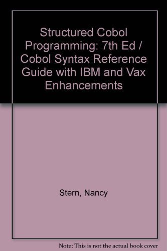 9780471008385: Structured Cobol Programming: 7th Ed / Cobol Syntax Reference Guide with IBM and Vax Enhancements