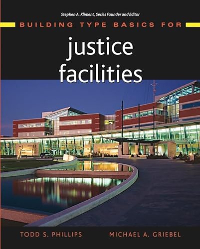 Stock image for Building Type Basics for Justice Facilities for sale by Better World Books