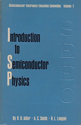 9780471008873: Introduction to Semiconductor Physics (Semiconductor Electronics Education Committee Books)