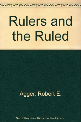 Beispielbild fr The Rulers and the Ruled: Political Power and Impotence in American Communities zum Verkauf von BookDepart
