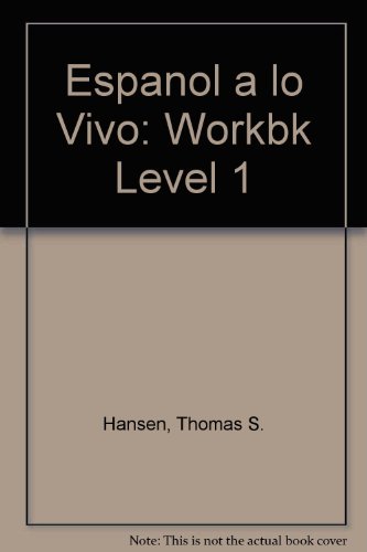 Stock image for Espanol a Lo Vivo (Workbook to Accompany Espanol A Lo Vivo), Level 1, 3rd Edition for sale by SecondSale