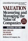 Valuation : Measuring and Managing the Value of Companies {SECOND EDITION}