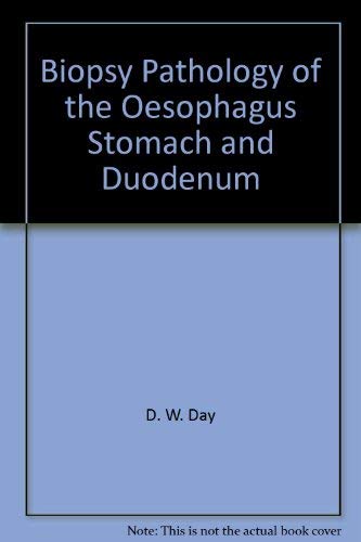 Beispielbild fr Biopsy Pathology of the Oesophagus, Stomach and Duodenum zum Verkauf von Better World Books