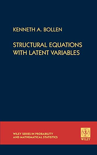 9780471011712: Structural Equations with Latent Variables: 210 (Wiley Series in Probability and Statistics)