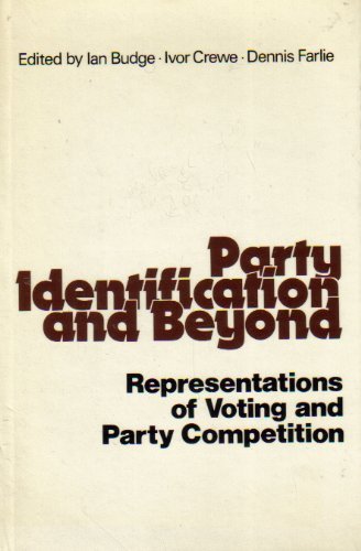 Stock image for Party Identification and Beyond : Representatives of Voting and Party Competition for sale by Better World Books