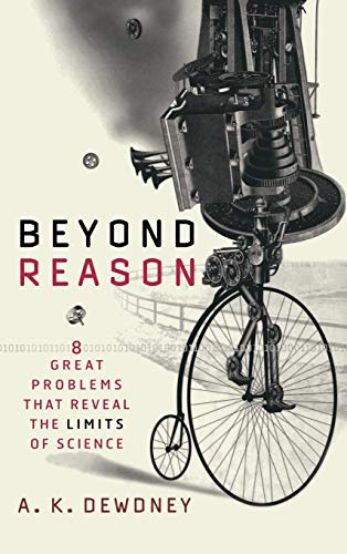 Beispielbild fr Beyond Reason : Eight Great Problems That Reveal the Limits of Science zum Verkauf von Better World Books
