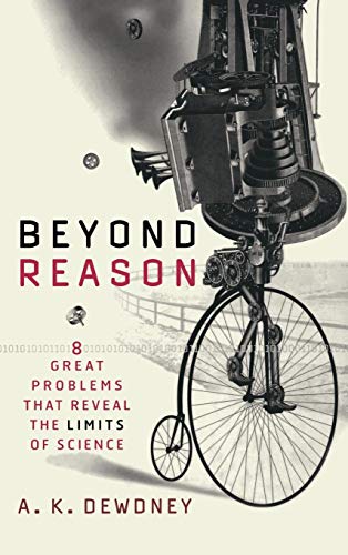 Stock image for Beyond Reason : Eight Great Problems That Reveal the Limits of Science for sale by Better World Books