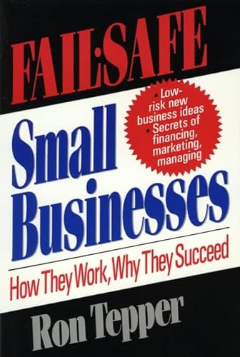Beispielbild fr Fail-Safe Small Businesses: How They Work, Why They Succeed zum Verkauf von Wonder Book