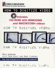 Imagen de archivo de How To Digitize Video a la venta por Dan Pope Books