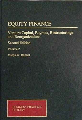 Imagen de archivo de Equity Finance: Venture Capital, Buyouts, Restructure and Reorganizations, Vol. 2 a la venta por dsmbooks