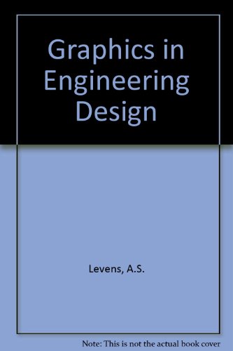 Imagen de archivo de Graphics in Engineering Design a la venta por Better World Books: West