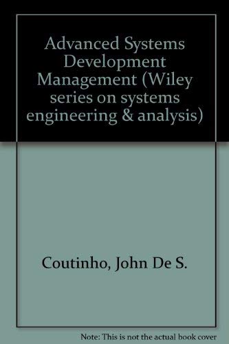 Imagen de archivo de Advanced Systems Development Management a la venta por Better World Books