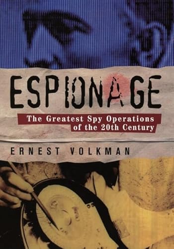 Stock image for Espionage : The Greatest Spy Operations of the Twentieth Century for sale by Better World Books: West