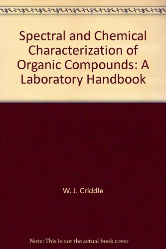 Imagen de archivo de Spectral and Chemical Characterization of Organic Compounds: A Laboratory Handbook a la venta por Anybook.com