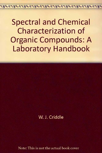 9780471014997: Spectral and Chemical Characterization of Organic Compounds: A Laboratory Handbook