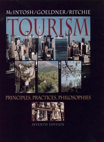 9780471015574: Tourism: Principles, Practices, Philosophies