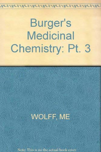 Beispielbild fr Burger's Medicinal Chemistry, Part 3, 4th Edition (Pt. 3) zum Verkauf von Wonder Book