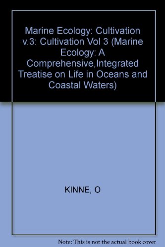 Imagen de archivo de Marine Ecology: A Comprehensive, Integrated Treatise on Life in Oceans and Coastal Waters, Volume 3: Cultivation, Part 2 a la venta por BookDepart